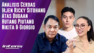 Analisis Irjen Ricky Sitohang Atas Dugaan Hutang Nikita & Giorgio | Intens Investigasi | Eps 7157