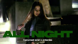 ALL NIGHT | Harpreet Sran | Intense | Double Up: The Family Volume 1 | Latest Punjabi Songs 2022