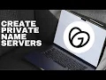 How to Create Private Name Servers in GoDaddy Full Guide 2026