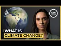 What Is Climate Change Start Here