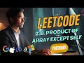 Product Of Array Except Self - Leetcode 238