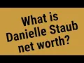 What is Danielle Staub net worth