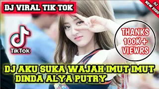 dj aku suka wajah imut imut dinda alya putry viral tik tok terbaru official video 