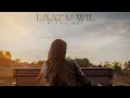 Lagu Riana Nel - Laat U Wil (Amptelike Musiekvideo)