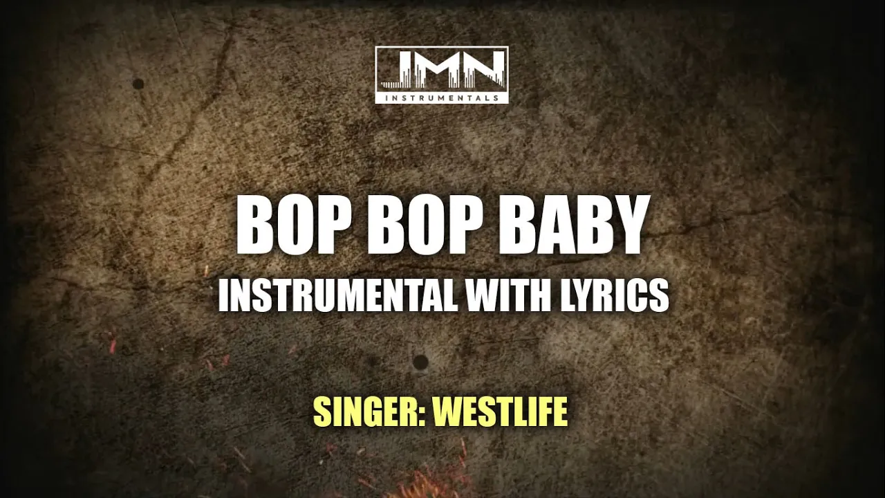 Bop Bop Baby - Instrumental by Westlife | JMN Instrumental