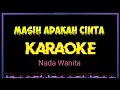 Download Lagu MASIH ADAKAH CINTA - KARAOKE NADA WANITA - Lusyana Jelita ADELLA Version