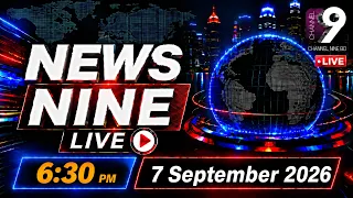 News Nine | 06:30 PM | 07 SEPTEMBER 2026 | Channel Nine BD