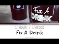 Chris Janson | Fix A Drink [1 Hour Loop] With Lyrics