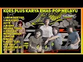 Download Lagu KOES PLUS KARYA EMAS POP MELAYU -LAGU KENANGAN TEMANI DI PERJALANAN