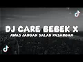Download Lagu DJ CARE BEBEK X JANGAN SALAH PASANGAN VIRAL DITIKTOK sound HiroWangyy
