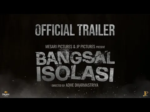 OFFICIAL TRAILER BANGSAL ISOLASI