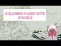 FREE Coloring Pages with Google