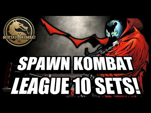 Spawn From Hell Kombat League 10 Sets! - MK11: Spawn From Hell Ranked Matches