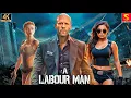 Download Lagu A LABOUR MAN (4k UHD) Full Action Movie English | Martial Arts Movie | Hollywood Movie