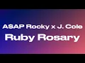 A$AP Rocky - Ruby Rosary ft. J. Cole (audio)