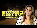 What is Brandi Passante from Storage Wars doing today