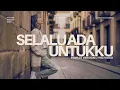 Lagu SELALU ADA UNTUKKU (AI COVER) FEMALE VERSION LYRIC VIDEO - MELITHA SIDABUTAR FEAT JASON IRWAN