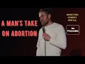 A Man's Take on Abortion | Joe Fernandez - DEMENTED Comedy Special