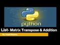 13 Matrix Transpose Addition List in Python Python Lectures