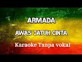 Download Lagu KARAOKE - AWAS JATUH CINTA VERSI REGGAE by karang rasta