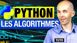 APPRENDRE PYTHON : LES ALGORITHMES [TUTO PROGRAMMATION DÉBUTANT]
