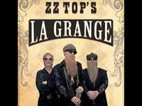 Download MP3 ZZ Top - La Grange (Maximo Extra Grande Versión) ...not just the song repeated 4x over!