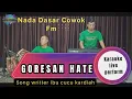 Download Lagu Goresan hate karaoke Cipt.Cucu kardiah nada cowok Fm