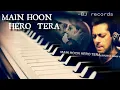 Download Lagu Main Hoon Hero Tera||Hero||Piano Cover