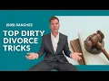 Fighting Dirty Divorce Tricks in Albuquerque New Mexico