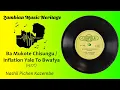 Lagu Nashil Pichen Kazembe - Ba Mukote Chisungu / Inflation Yale To Bwafya - Zambian Single (1977?)