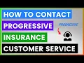 How To Contact Progressive Insurance Customer Service in 2025