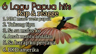 Download 6 lagu papua hits. rap dan reagge.  terbaik. reagge papua. NRC, MP3