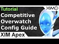 XIM Apex - Competitive Overwatch Config Tutorial