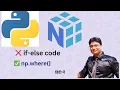 NumPy np where in python Replace IF-ELSE in One Line