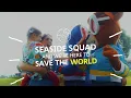 Seaside Squad Theme Song -