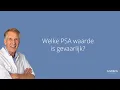 Download Lagu Welke PSA waarde is gevaarlijk? Arts legt uit