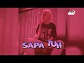 Lagu SAPA TUH - Lagu Joget Viral 2025 ✔️ || MR BONGKAR REMIX ||