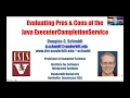 Evaluating Pros Cons of the Java ExecutorCompletionService