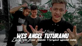 Download WES ANGEL TUTURAMU-DJ Riski Irvan Nanda 69project official MP3