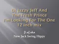 Dj Jazzy Jeff And The Fresh Prince - I'm Looking For The One 12 inch mix
