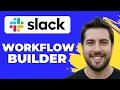 How To Use Slack Workflow Builder 2026 Guide