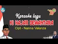 Download Lagu Ki Hajar Dewantara (Karaoke)