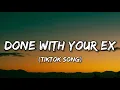 Download Lagu Gladdest - Done With Your Ex (Lyrics) \
