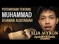 Lagu “Pertanyaan tentang Muhammad Dijawab Alkitabiah! Penjelasan Elia Myron”