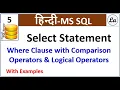 SQL Select Statement Select with Comparison Operator Logical Operator Hindi