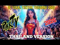Download Lagu DJ THAILAND VIRAL TIKTOK TERBARU 2025 | PARTY STYLE X THAILAND X DOR