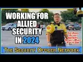 What Is It Really Like Working for Allied Universal Security in 2024