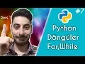 Python Ders - Donguler For While