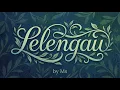 Lagu Lelengau - Mai Studio (Official LYRIC Music Video)