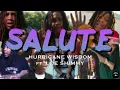 Hurricane Wisdom - Salute ft. Loe Shimmy [Lyrics]